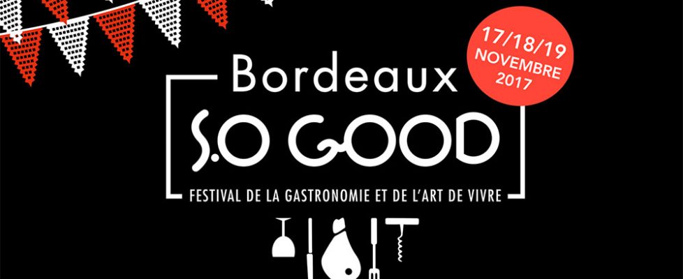 Bordeaux_so_good_2017